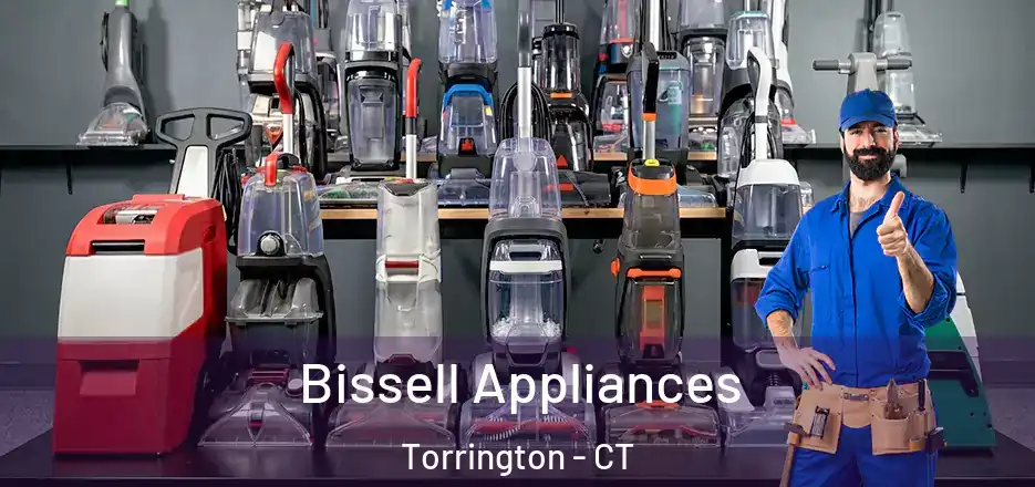 Bissell Appliances Torrington - CT