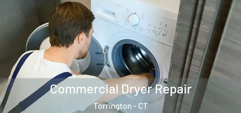  Commercial Dryer Repair Torrington - CT