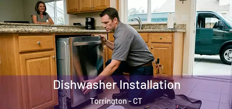 Dishwasher Installation Torrington - CT