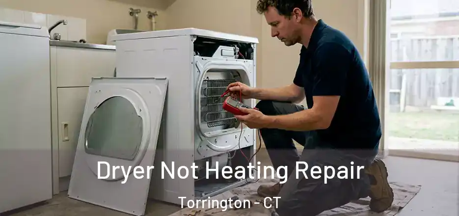 Dryer Not Heating Repair Torrington - CT