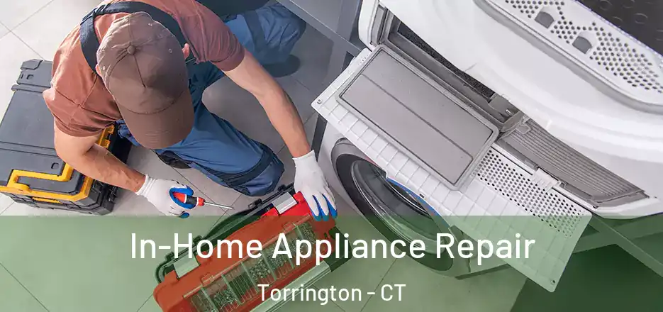  In-Home Appliance Repair Torrington - CT
