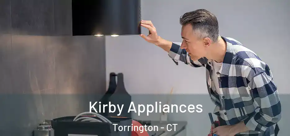 Kirby Appliances Torrington - CT