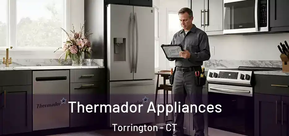 Thermador Appliances Torrington - CT